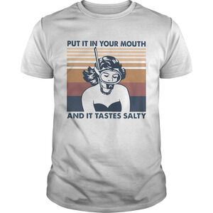 Scuba Driver Put It In Your Mouth And It Tastes Salty Retro Shirt